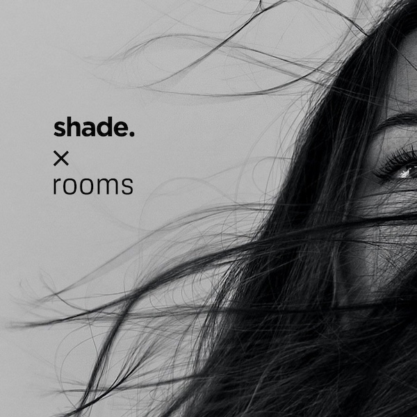 shade. x rooms